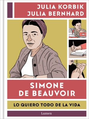 Simone de Beauvoir. Lo quiero todo de la vida - ebook